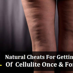Cellulite legs, brown skin, dimpled texture, visible on legs, with text "Natural Cheats