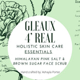 Himalayan Pink Salt Scrub product image with Gleaux 4' Real text on white circle, green floral design