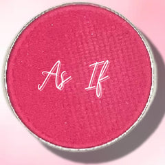 Pink eyeshadow with silver rim and "As If" text