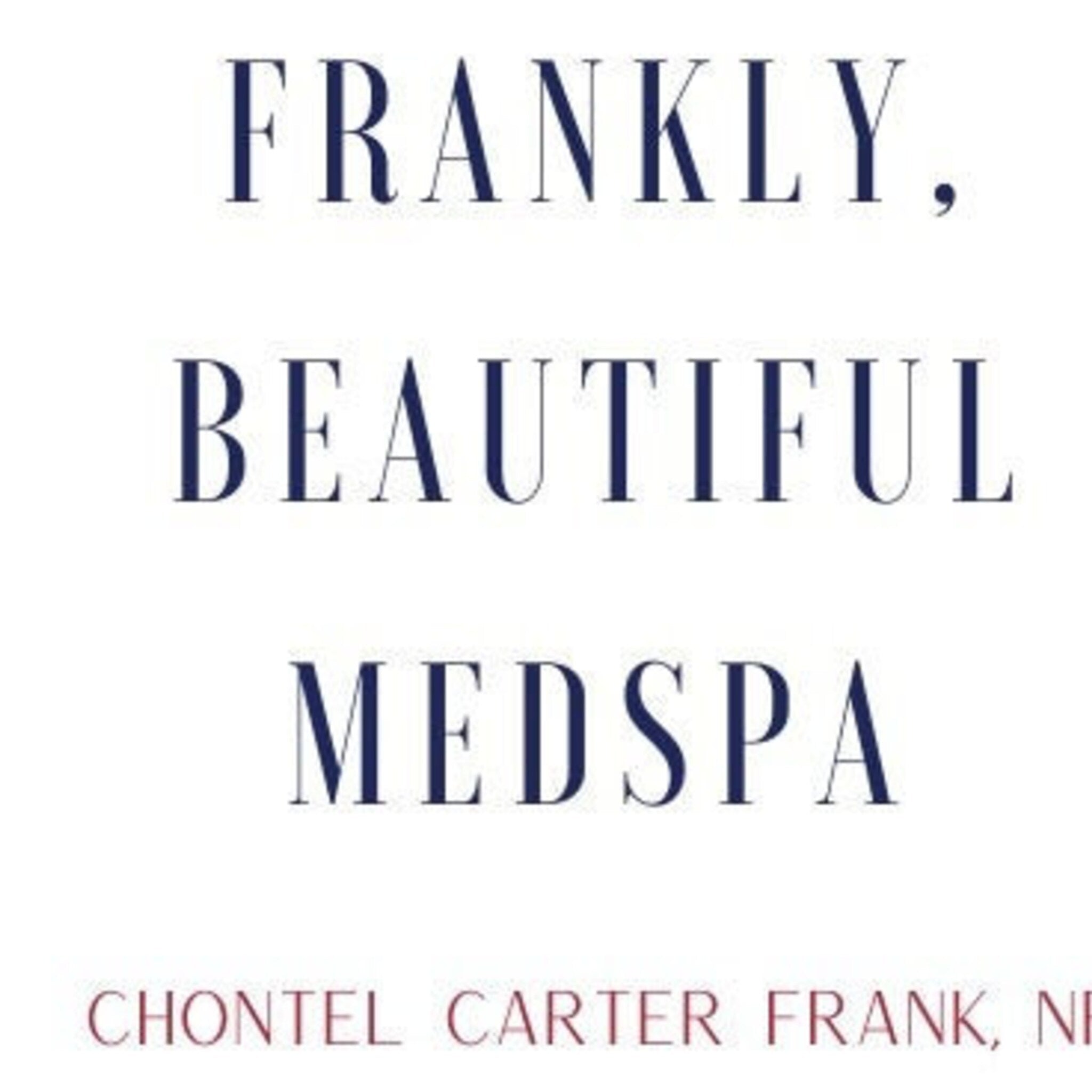 Medspa logo with navy and burgundy text on white background, serif font style, "FRANKLY, BEAUTIFUL MEDSPA" text