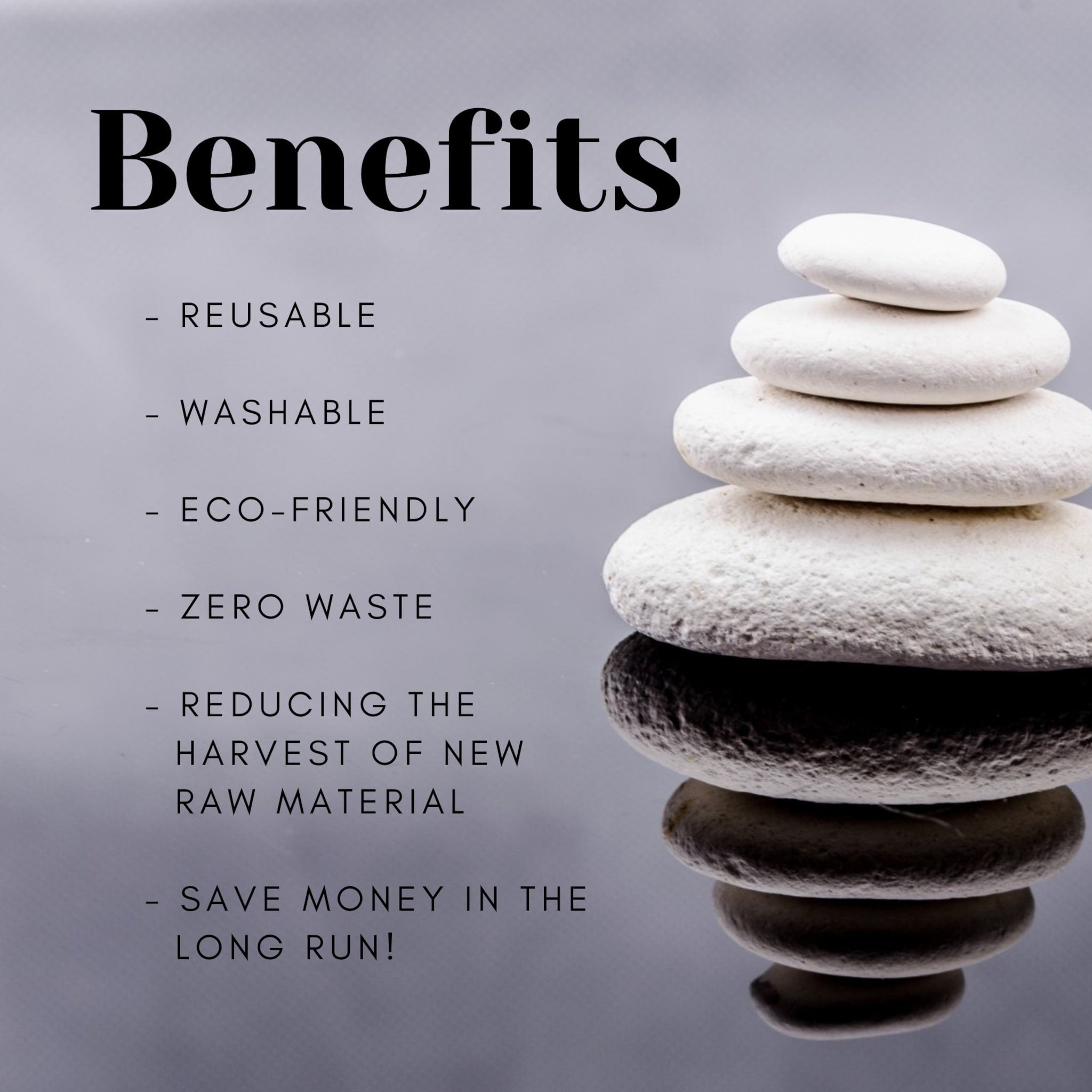 Stacked white stones with benefits text on gray background, for eco-friendly products.