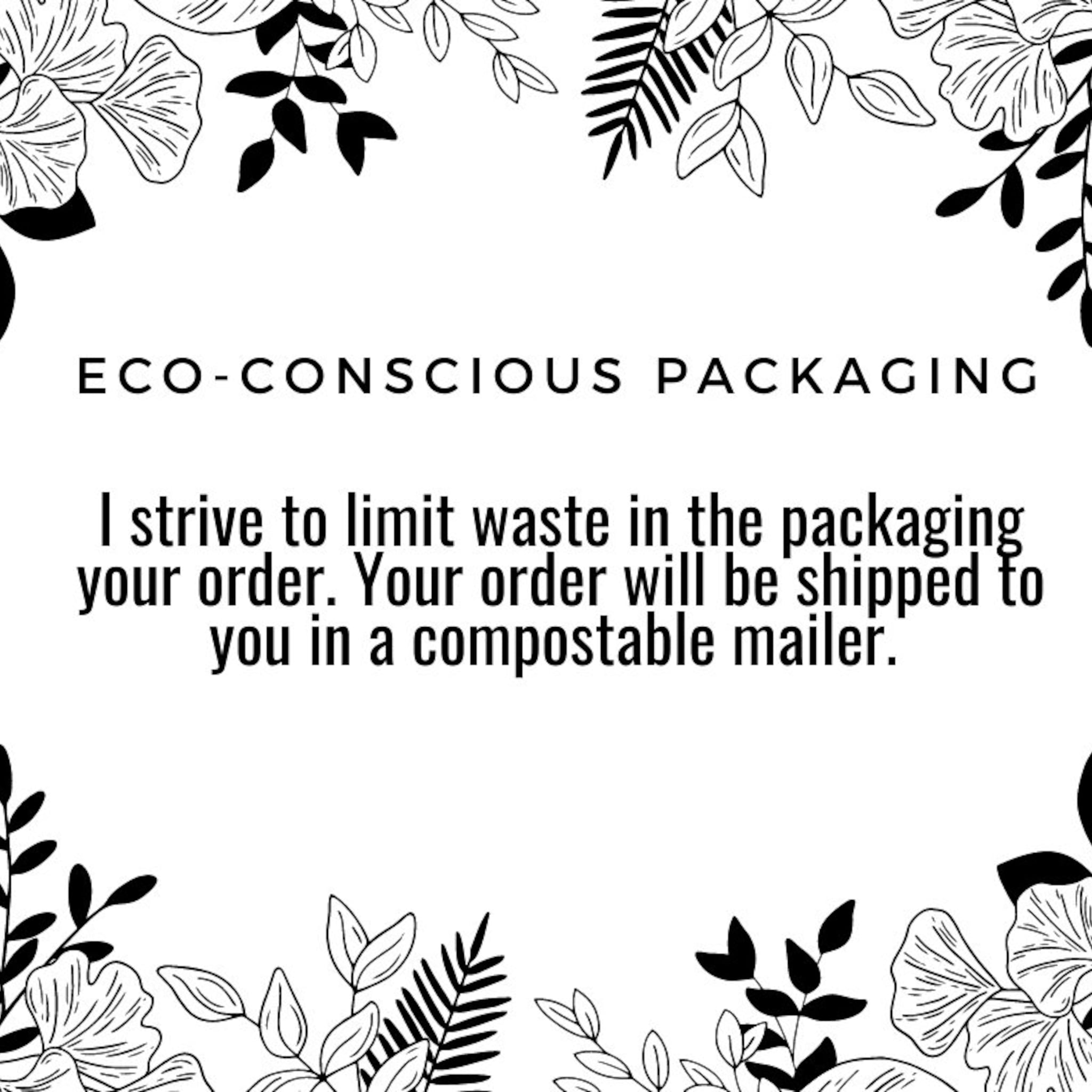 Eco-conscious packaging graphic with black and white floral border and text about compostable mailer