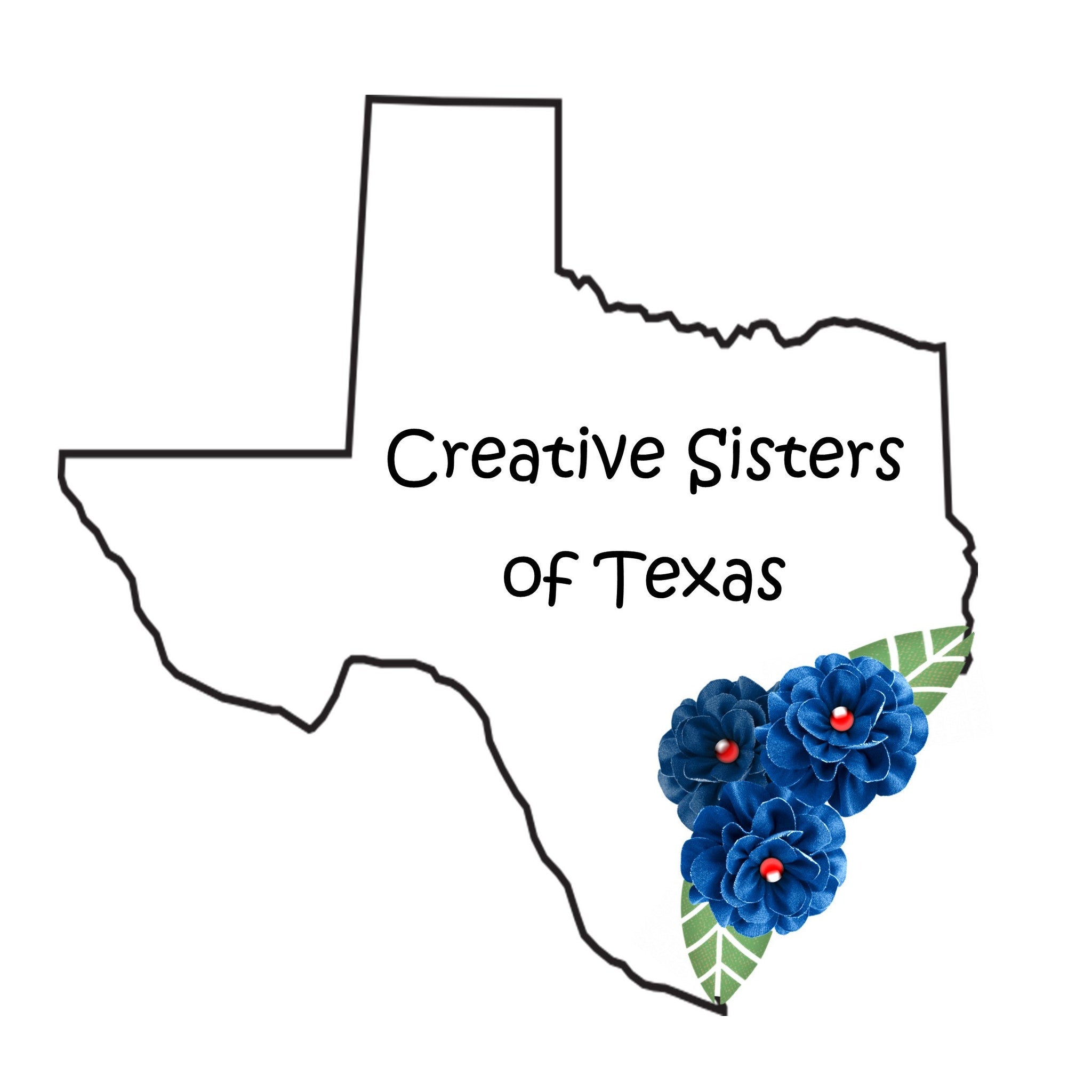 Texas outline with Creative Sisters of Texas text, blue flowers with red centers and green leaves on white background