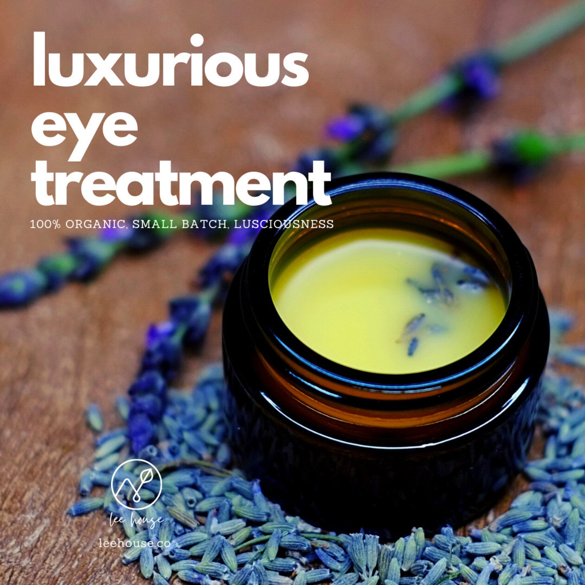 Eye treatment jar, amber glass, yellow liquid, lavender buds, Lee House logo and text