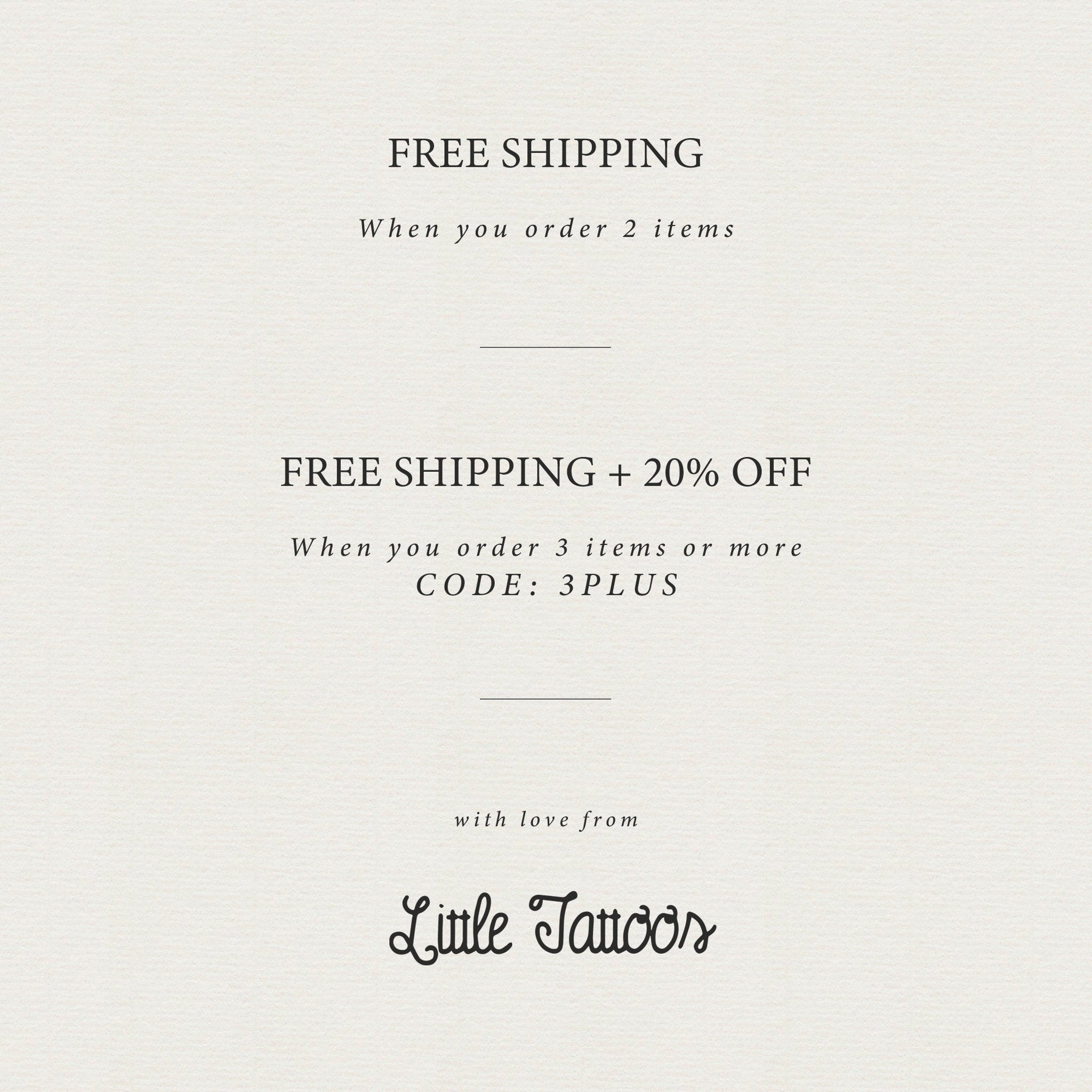 Promotional text on cream paper with black text, Little Tattoos branding, free shipping offer