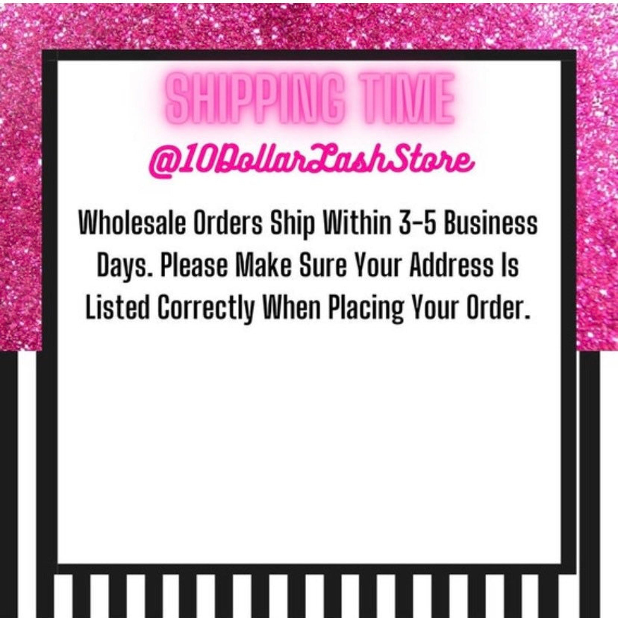 Shipping information graphic with pink glitter border, black frame, and 10 Dollar Lash Store logo