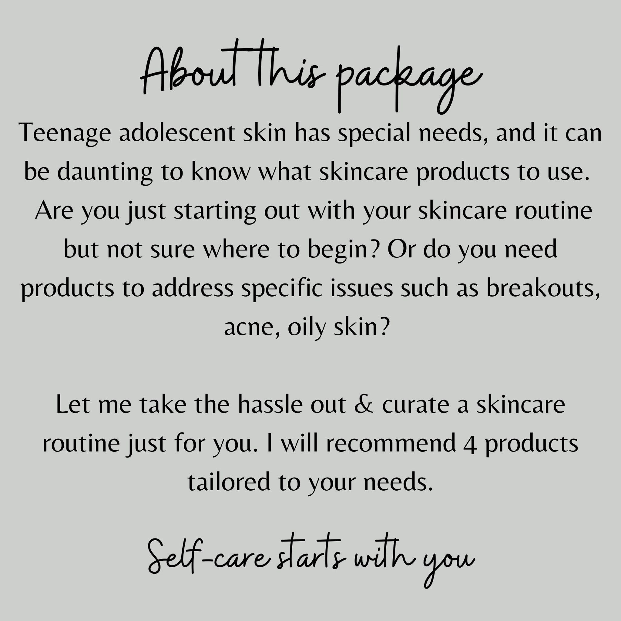 Skincare routine package, light gray background, black handwritten text, package details for teenage skin