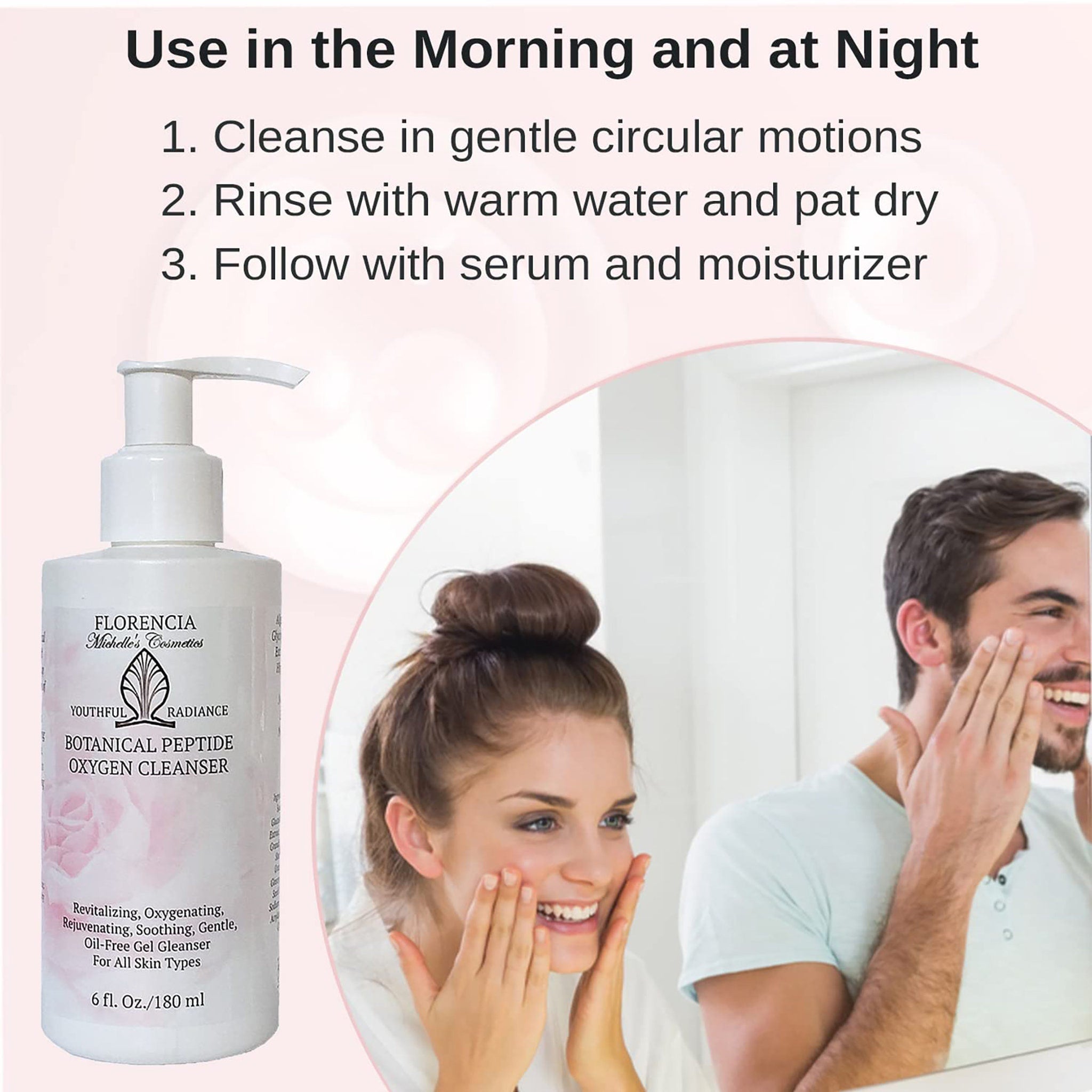 Oxygen cleanser bottle, white pump, text "FLORENCIA Michelle's Cosmetics", people applying to face