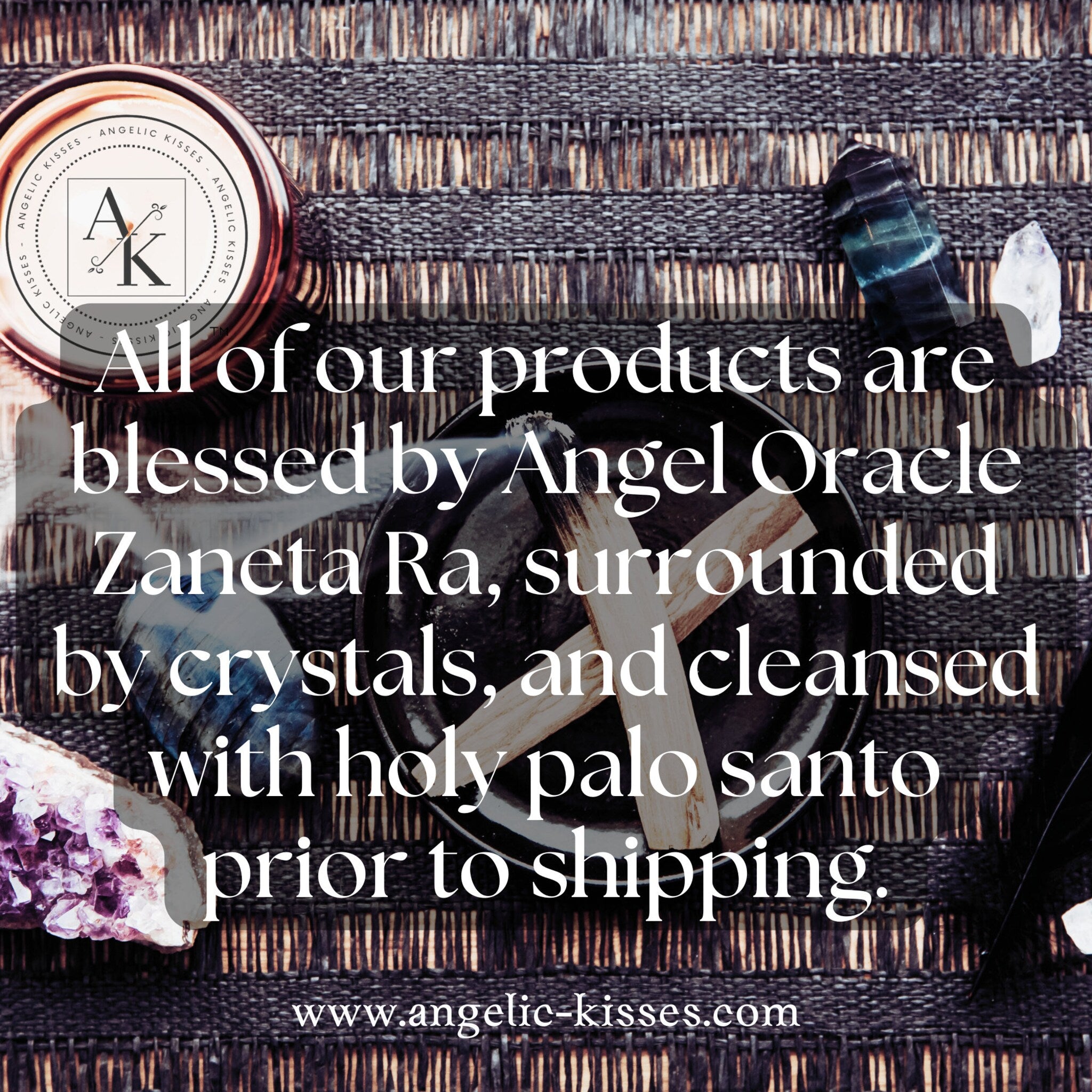 Angel Kisses products on woven background with crystals, palo santo, and brand logo
