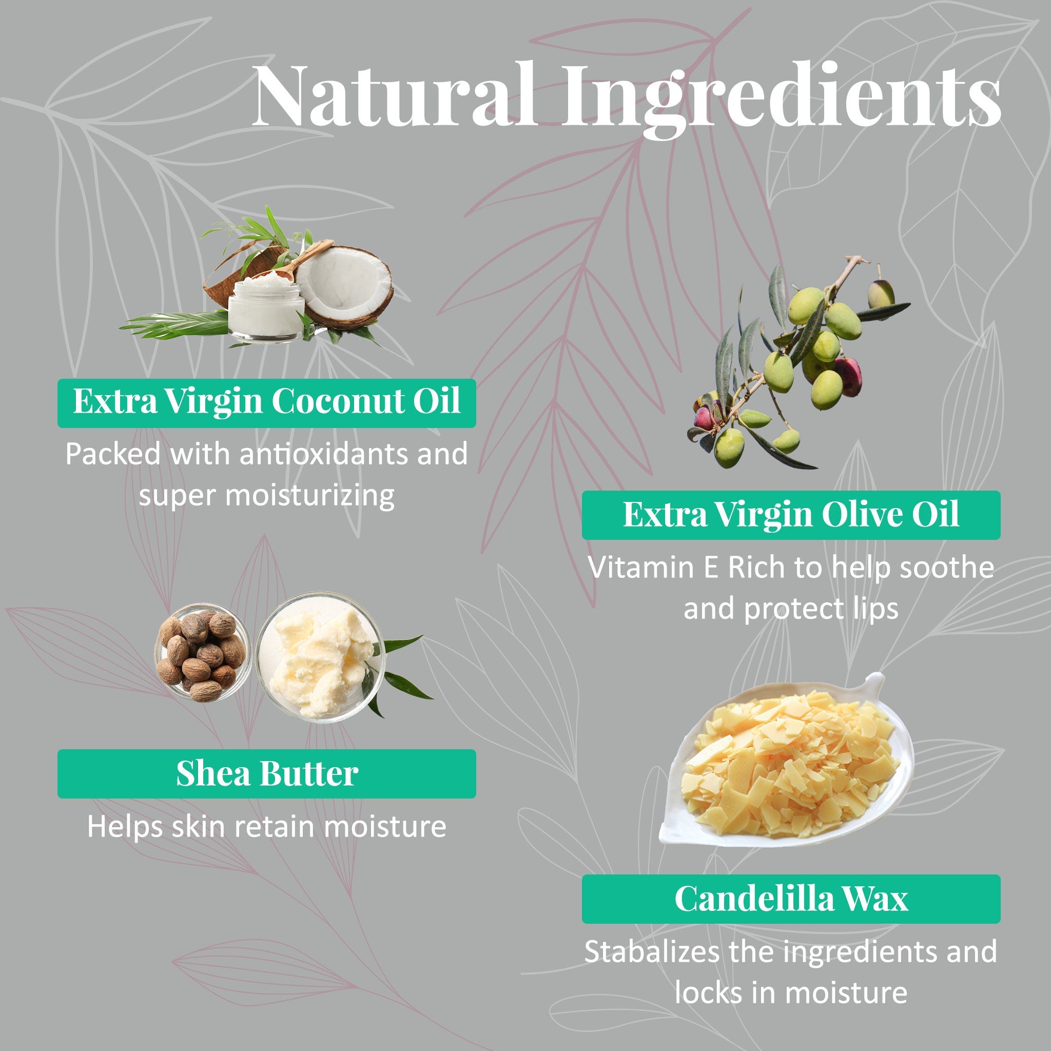 Natural ingredients graphic with green text boxes, white text, and gray background with leaf pattern