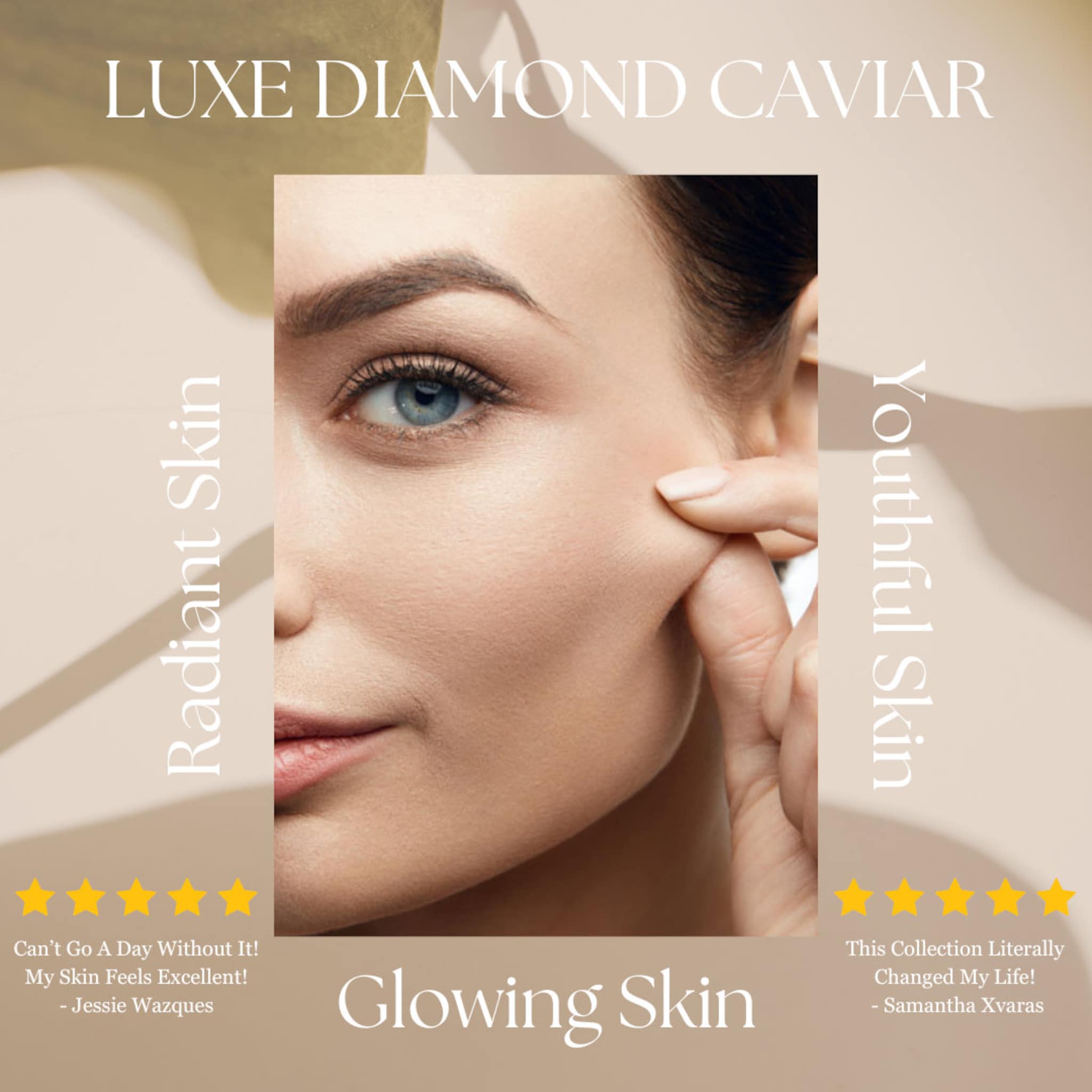 Glowing skin close-up with blue eyes, hand touching face, and LUXE DIAMOND CAVIAR text overlay