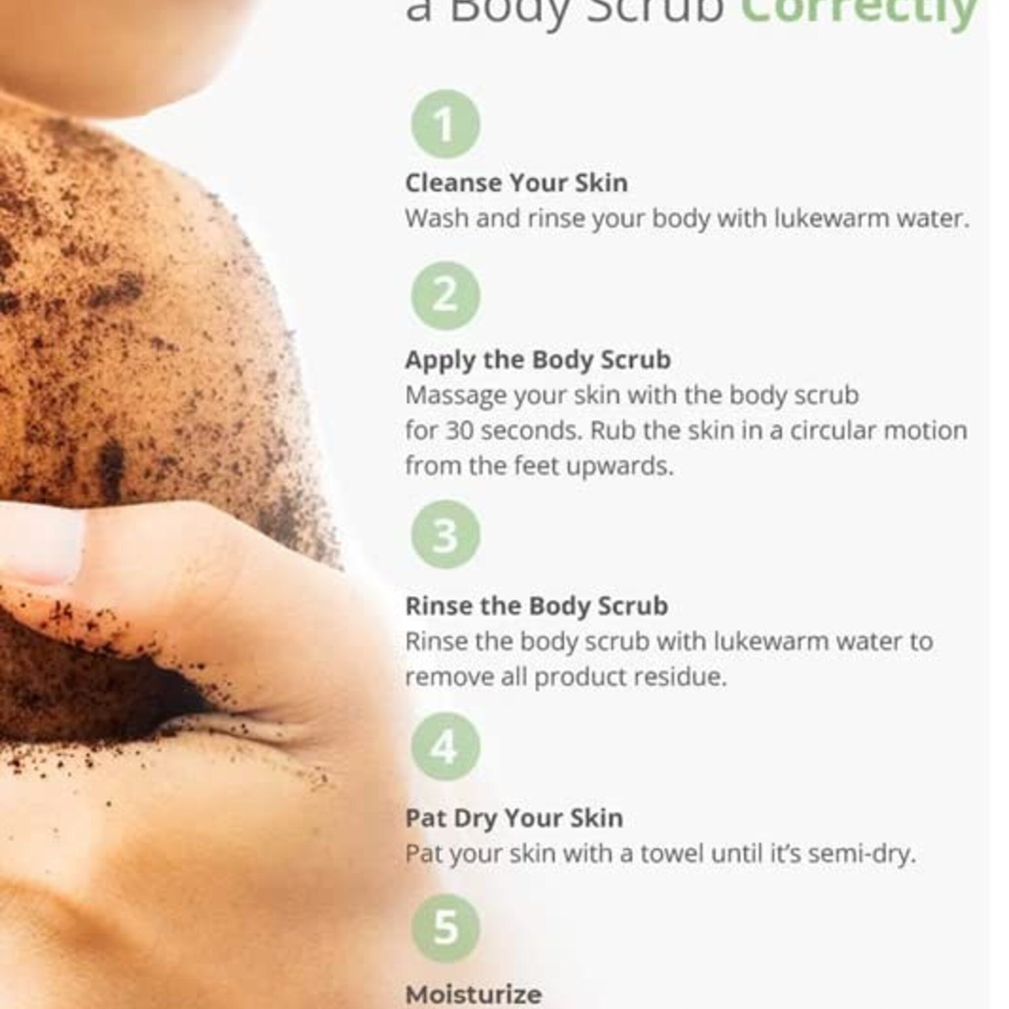 Body scrub application on skin, with brown granules, tan skin, and text instructions for use