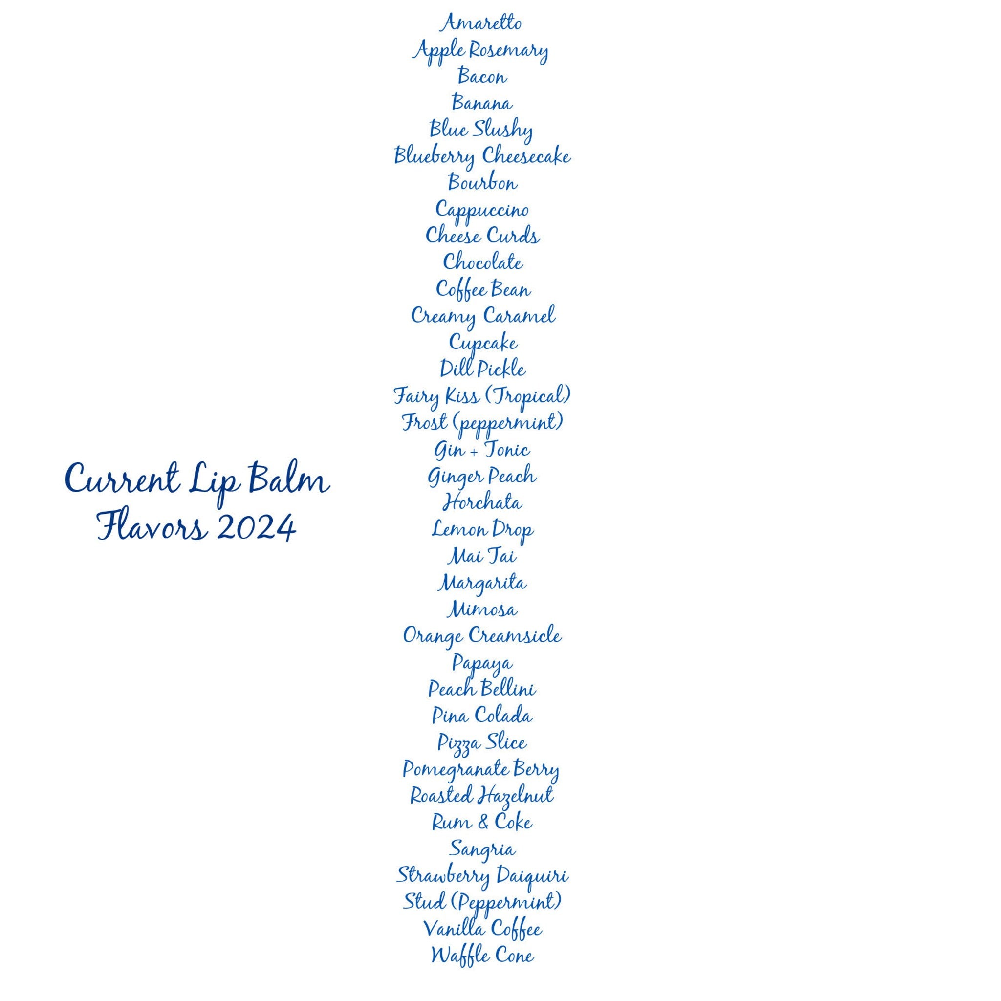Lip balm flavors list in blue script on white background, "Current Lip Balm Flavors 2024" text