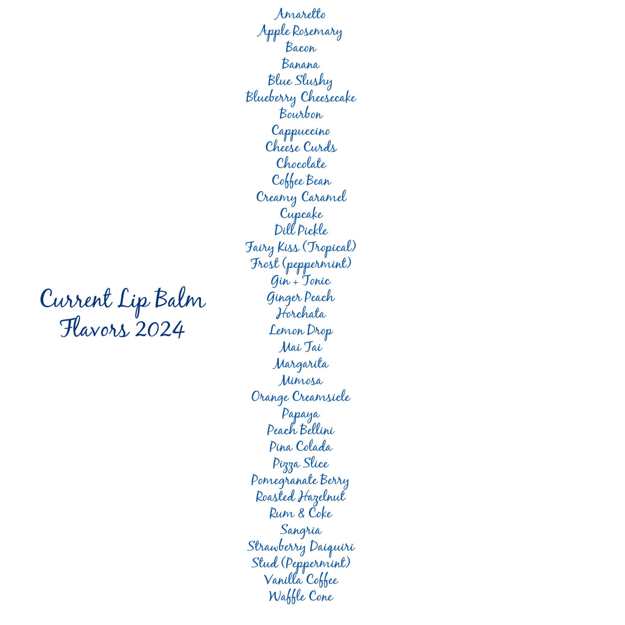 Lip balm flavors list in blue script on white background, "Current Lip Balm Flavors 2024" text