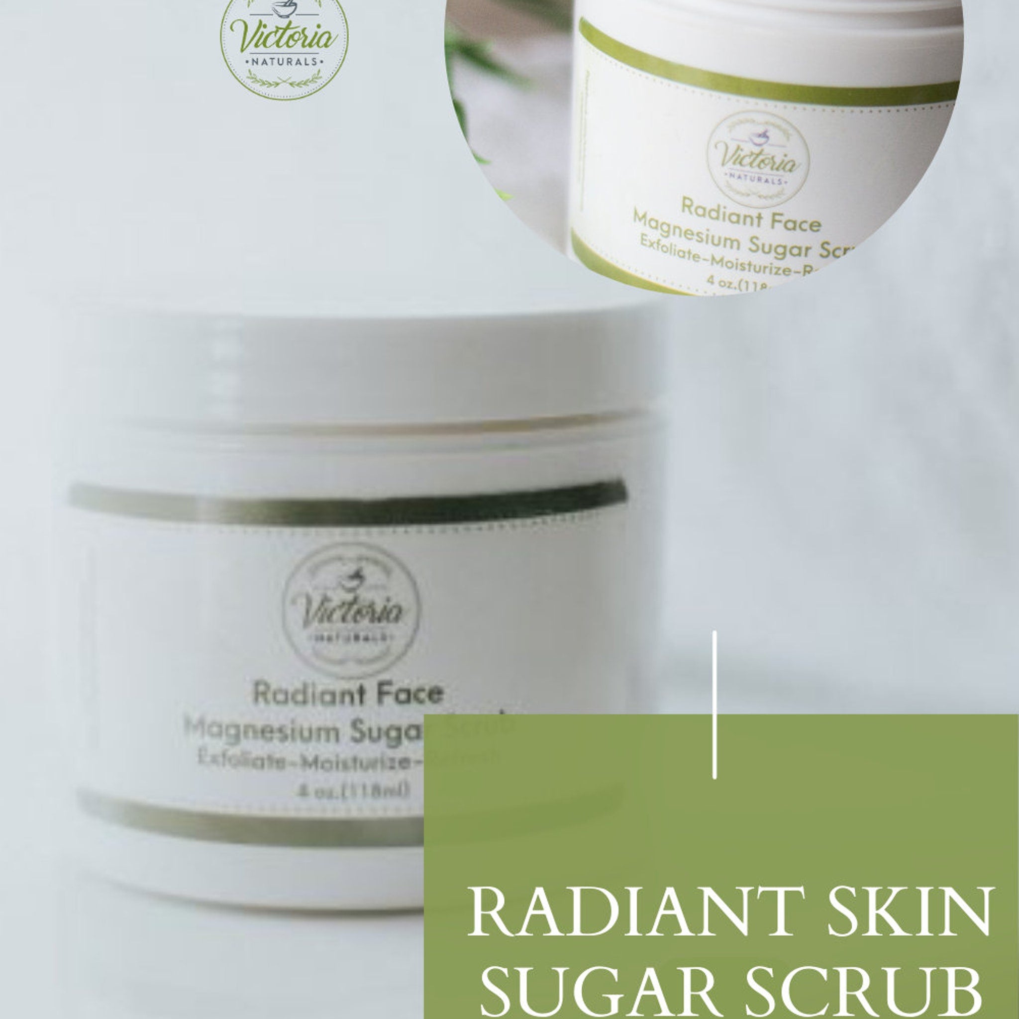 Sugar scrub jar, white container with green accents, Victoria Naturals branding visible on label