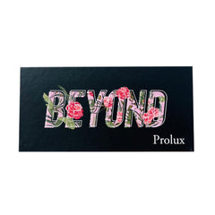 Black rectangular graphic with "BEYOND" floral text and "Prolux" text below it
