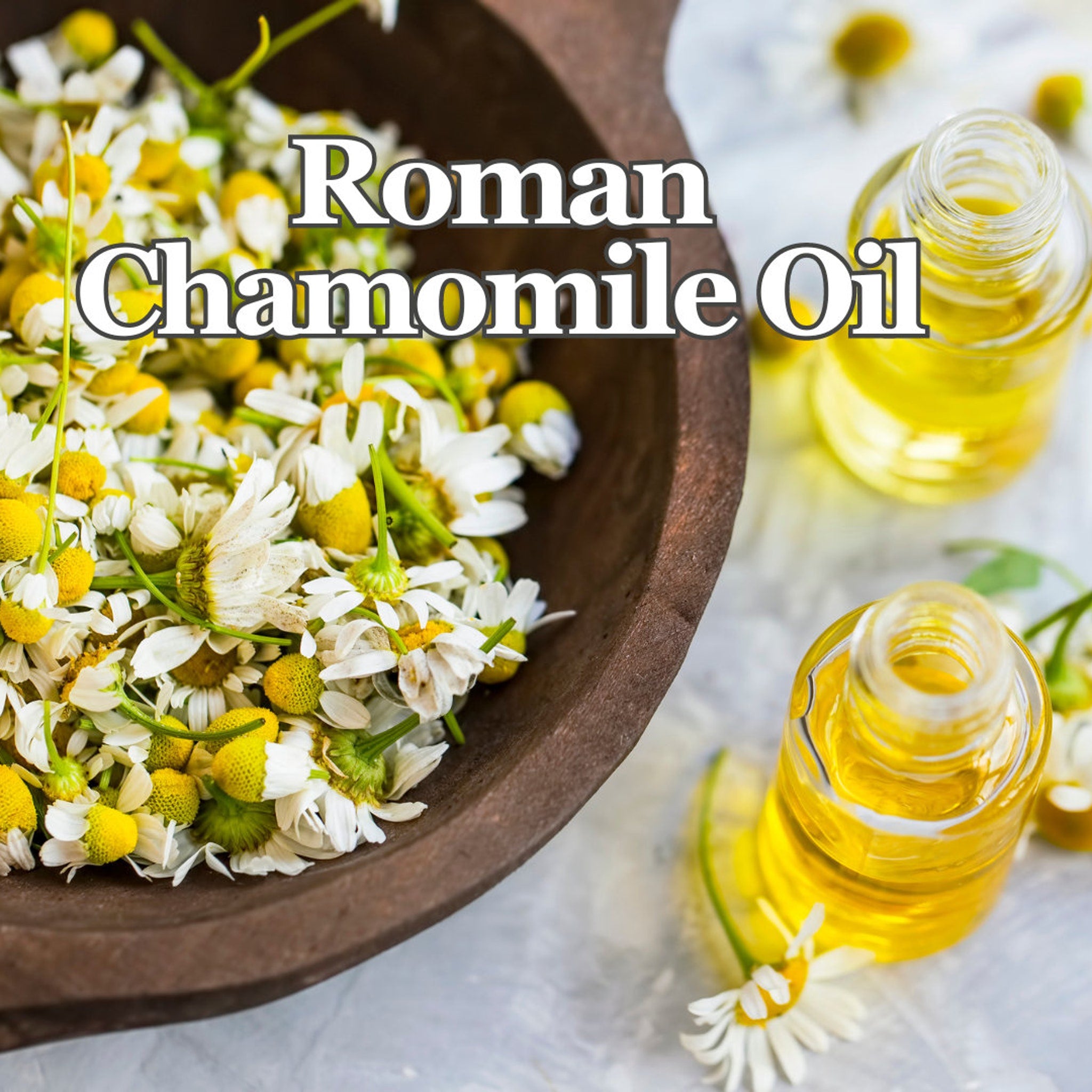 Roman Chamomile Oil with yellow liquid in glass bottles, white and yellow flowers, and wooden bowl