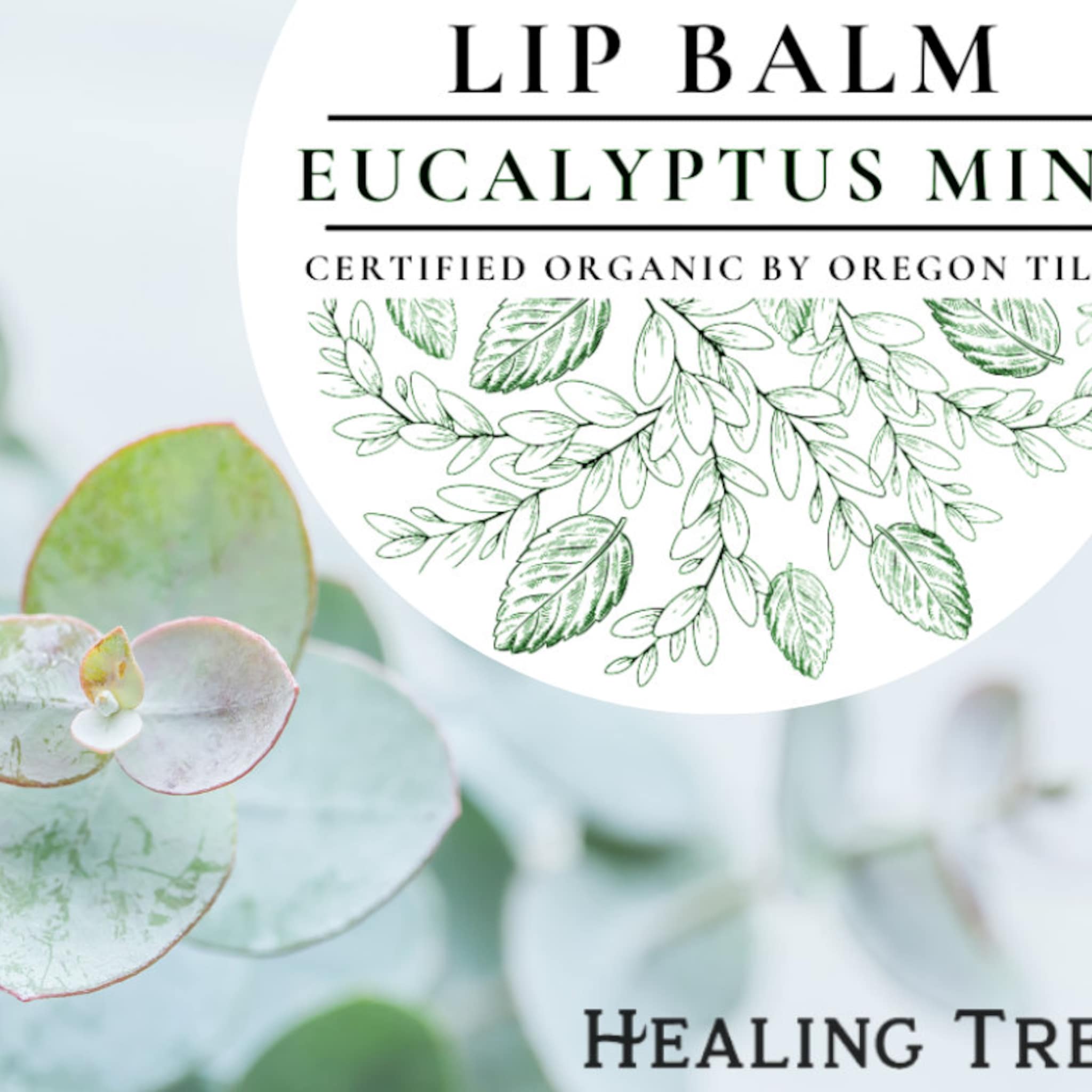 Lip balm label with green eucalyptus leaves and text, white background, black text "Eucalyptus Mint