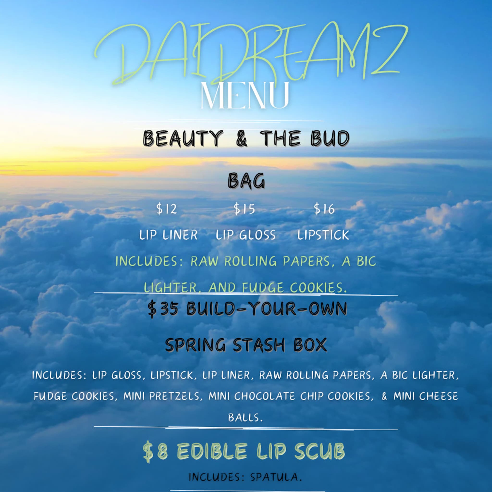 Daydreamz menu on blue sky background with white text and prices for products like lip liner and stash box